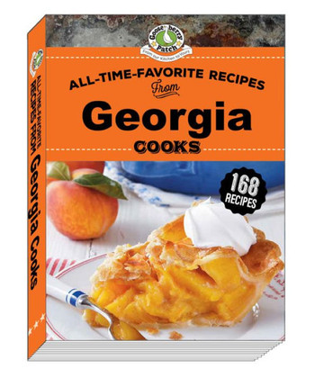 All-Time-Favorite Recipes From Georgia Cooks (Regional Cooks)
