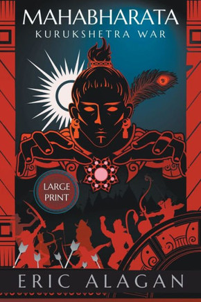 Mahabharata: KURUKSHETRA WAR (Large Print)