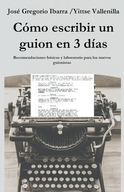 C?mo escribir un guion en 3 d?as