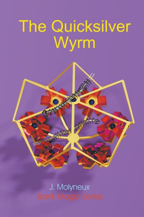 The Quicksilver Wyrm