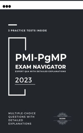 PMI-PgMP Exam Navigator: Expert Q&A with Detailed Explanations