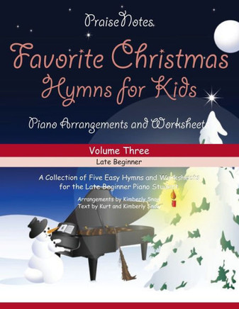 Favorite Christmas Hymns For Kids (Volume 3): A Collection Of Five Easy Christmas Hymns For The Early And Late Beginner