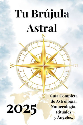 Tu Br?jula Astral 2025