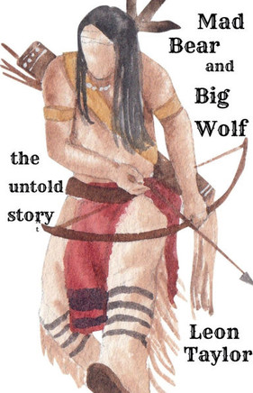 Mad Bear And Big Wolf: The Untold Story