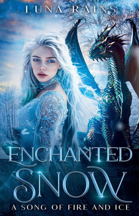 Enchanted Snow: A Song of Fire and Ice