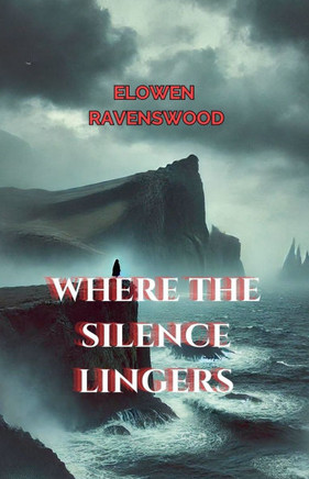 Where the Silence Lingers