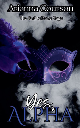 Yes, Alpha: The Entire Bane Saga