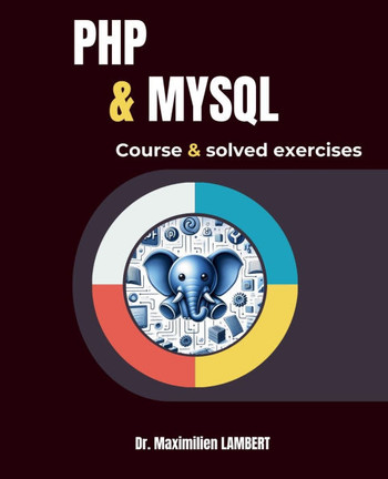 PHP and MYSQL: Course and corrected exercises