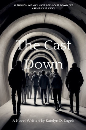 The Cast Down