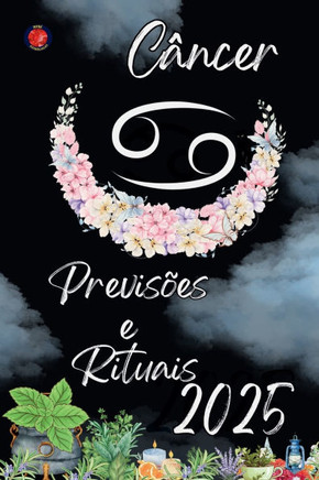C?ncer Previs?es e Rituais 2025