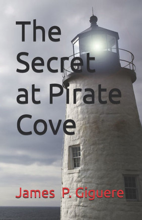 The Secret at Pirate Cove The Secret at Pirate Cove