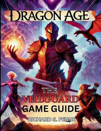 Dragon Age the Veilguard Game Guide