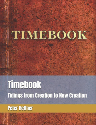 Timebook: Tidings from Creation to New Creation