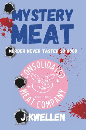 Mystery Meat: Murder never tasted so good