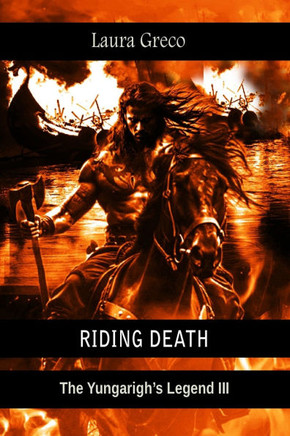 Riding Death: The Yungarigh's Legend III