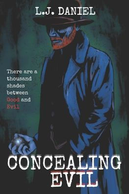 Concealing Evil: An Urban Dark Fantasy Tale