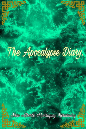 The Apocalypse Diary.