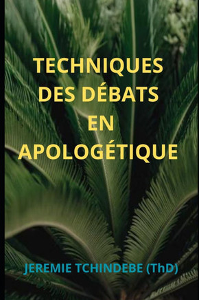 Les Techniques Des D?bats En Apolog?tique
