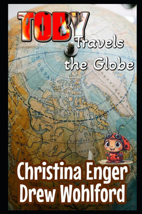 Toby Travels The Globe