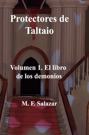 Protectores de Taltaio Volumen 1: El libro de los demonios