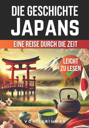 Die Geschichte Japans: Eine Reise durch die Zeit