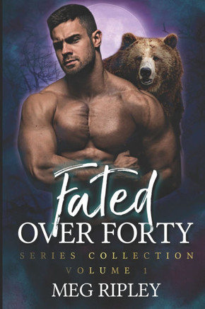 Fated Over Forty Series Collection - Volume 1: Books 1-4