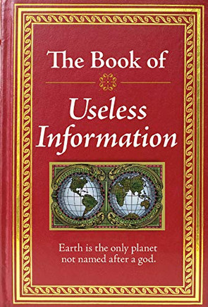 The Book Of Useless Information