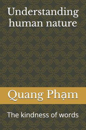Understanding human nature: The kindness of words
