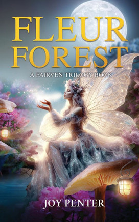 Fleur Forest: A Fairven Trilogy Book