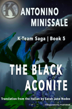 The Black Aconite: K-Team Saga Book 5