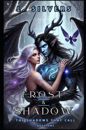 Frost & Shadow: The Shadows That Call Book One