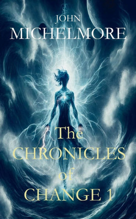 The Chronicles of Change 1