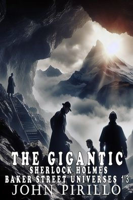 The Sherlock Holmes Gigantic Baker Street Universes 13
