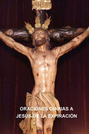 Oraciones Diarias a Jes?s de la Expiraci?n
