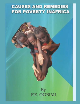 Causes and Remedies For Poverty in Africa: Why Natural Wealth Endowment Does Not Determine Well-Being of Nations