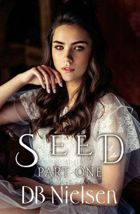 Seed: Part One: Keepers of Genesis Series