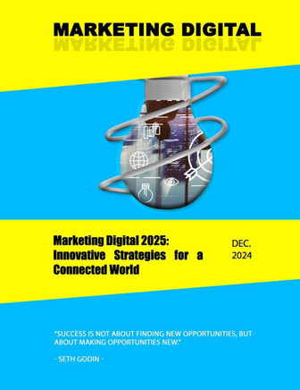 Marketing Digital 2025: Innovative Strategies for a Connected World: MARKETING DIGITAL 2025