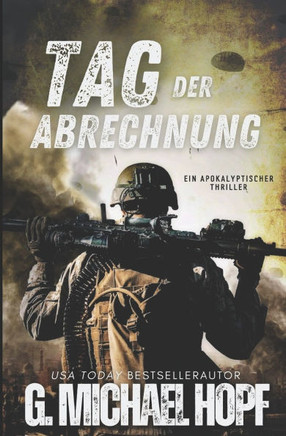 Tag Der Abrechnung: Ein Apokalyptischer Thriller