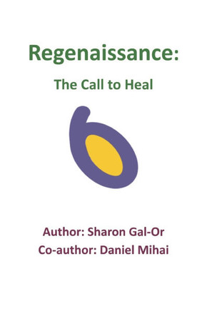 Regenaissance: The Call to Heal