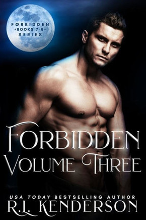 Forbidden Series: Volume Three (Books #7-8)