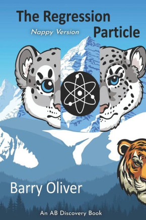 The Regression Particle (Nappy Version): An off-world/scifi/regression novel