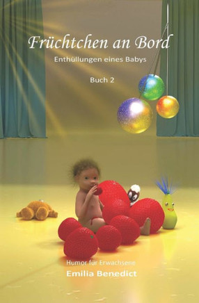 Fr?chtchen an Bord: Enth?llungen eines Babys