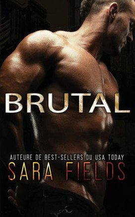 Brutal: Une Romance Brutale avec des Alphas