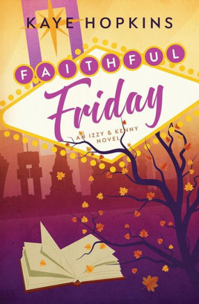 Faithful Friday: An Izzy and Kenny Novel