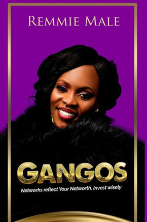Gangos: Networks Reflect Your Net worth; Invest Wisely!