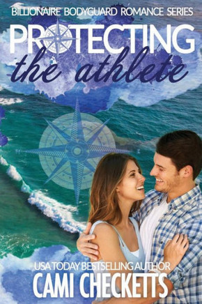Protecting the Athlete: Billionaire Bodyguard Romance Series