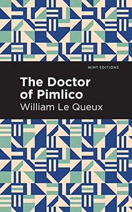The Doctor Of Pimlico (Mint Editions)