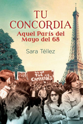 Tu concordia: Aquel Par?s del mayo del 68