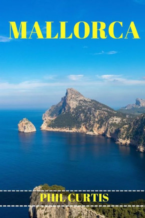 Mallorca Reisef?hrer 2024: Entdecken Sie Sch?tze abseits der ausgetretenen Pfade und lokale Favoriten