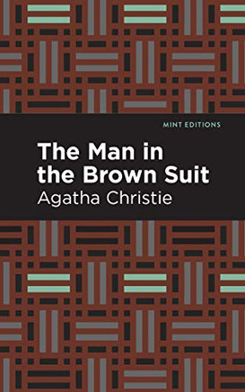 The Man In The Brown Suit (Mint Editions)